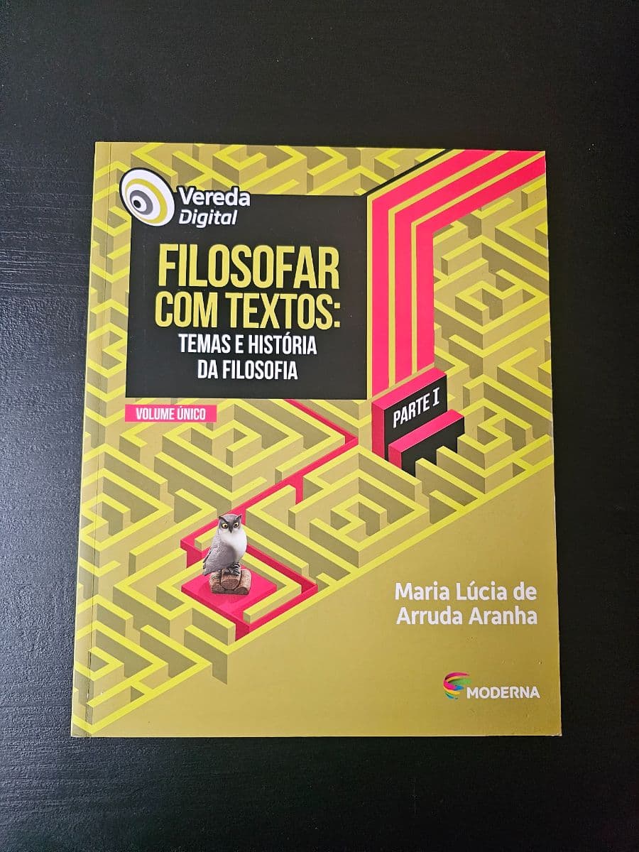 Filosofar com Textos: Temas e História da Filosofia - Volume Único