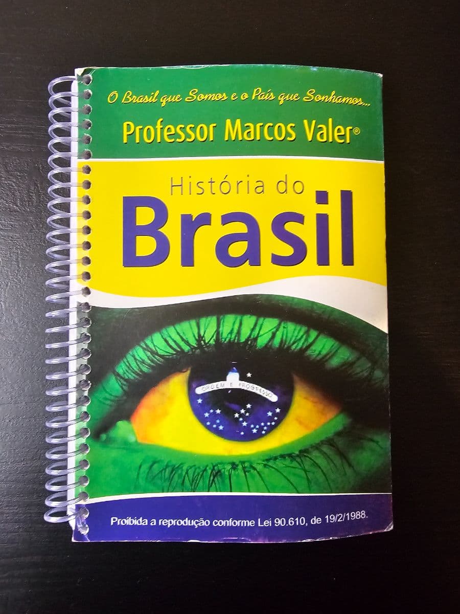História do Brasil - O Brasil que Somos e o País que Sonhamos...